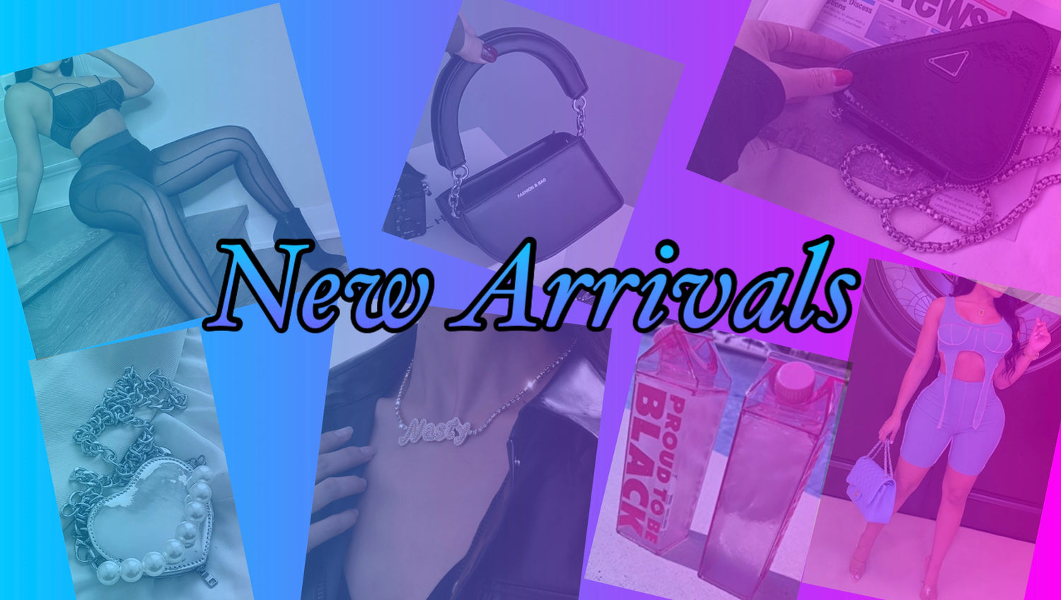 New Arrivals