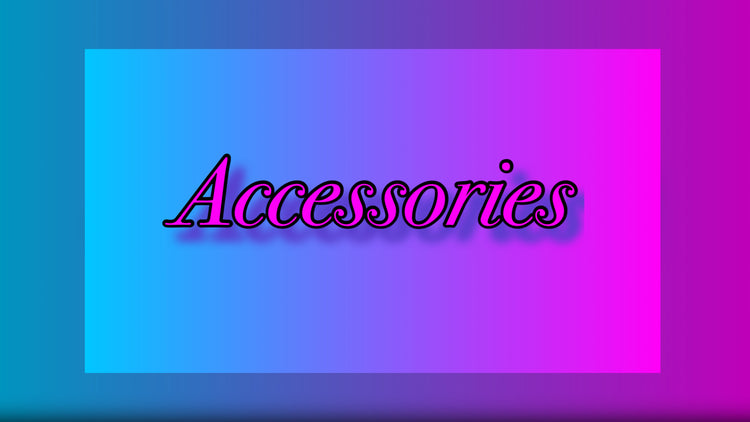 Accessories